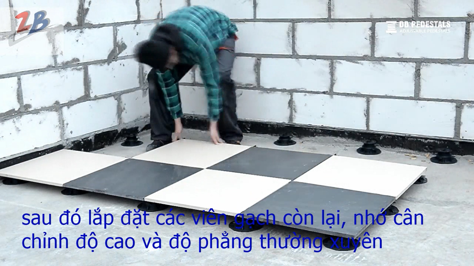 Hướng dẫn thi công sàn gạch – sử dụng chân trụ nhựa DDGr