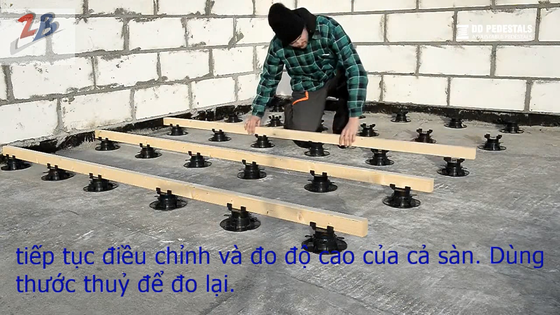 Hướng dẫn thi công sàn gỗ – sử dụng chân trụ nhựa DDGro